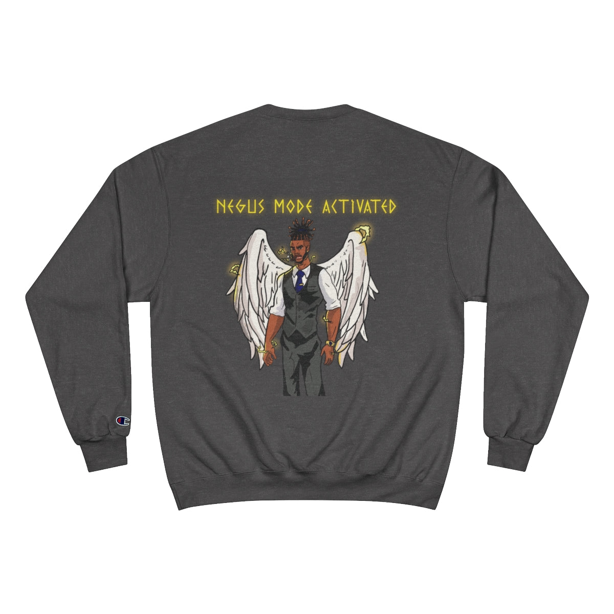 Negus Mode Activated Champion Sweatshirt